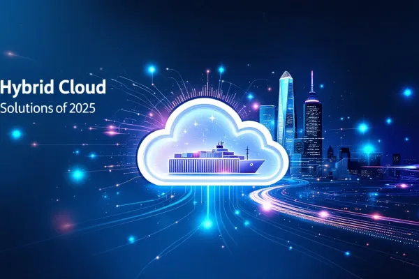 Location de solutions cloud hybrides : la nouvelle tendance des entreprises en 2025